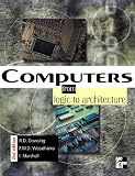 Computers : From Logic to Architecture (0077095847) by Dowsing, R. Dowsing, R.: Computers : From Logic to Architecture
