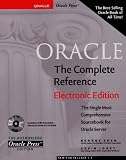 Loney, Kevin: Oracle: The Complete Reference Electronic Edition Loney, Kevin: Oracle: The Complete Reference Electronic Edition