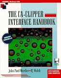 Mueller, John: The Ca-Clipper Interface Handbook