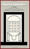 Shaw, John: Reactor Operation Shaw, John: Reactor Operation