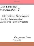 Raspe, G.: International Symposium Treatment Carcinoma of the Prostate, Berlin 11-69 Raspe, G.: International Symposium Treatment Carcinoma of the Prostate, Berlin 11-69