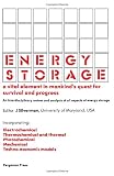 National Academy of Sciences (U.S.): Energy Storage: A Vital Element in Mankind's Quest for Survival and Progress Transactions of the First International Assembly Held at Dubrovnik, Yugoslavia, 27 May-1 June 1979 National Academy of Sciences (U.S.): Energy Storage: A Vital Element in Mankind's Quest for Survival and Progress Transactions of the First International Assembly Held at Dubrovnik, Yugoslavia, 27 May-1 June 1979