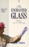 Nairn, Tom: The Enchanted Glass: Britain and Its Monarchy Nairn, Tom: The Enchanted Glass: Britain and Its Monarchy