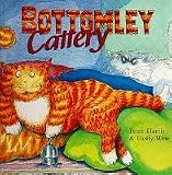 Harris, Peter: Bottomley at the Cattery Harris, Peter: Bottomley at the Cattery