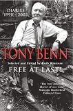 Benn, Tony: Free at Last!: Diaries, 1990-2001