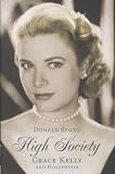 Spoto, Donald: Seven Years of Grace: Grace Kelly in Hollywood Spoto, Donald: Seven Years of Grace: Grace Kelly in Hollywood