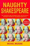 Macrone, Michael: Naughty Shakespeare Macrone, Michael: Naughty Shakespeare