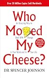 Johnson, Spencer: Who Moved My Cheese Johnson, Spencer: Who Moved My Cheese