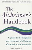 Jones, Mark: The Alzheimer's Handbook: A Guide to the Diagnosis and Management of the Causes of Confusion and Dementia Jones, Mark: The Alzheimer's Handbook: A Guide to the Diagnosis and Management of the Causes of Confusion and Dementia