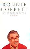 Corbett, Ronnie: High Hopes: My Autobiography