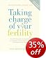 Taking Charge of Your Fertility