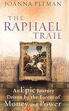 Pitman, Joanna: The Raphael Trail