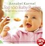 Top 100 Baby Purees: 100 Quick and Easy Meals for a Healthy and Happy Baby