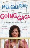 Giedroyc, Mel: Going Ga Ga Giedroyc, Mel: Going Ga Ga