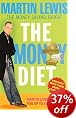 The Money Diet: The Ultimate Guide to Shedding Pounds Off Your Bills and Saving Money on Everything! (Paperback)