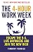 The 4-hour Work Week: Escape the 9-5, Live Anywhere and Join the New Rich