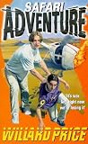 Price, Willard: Safari Adventure Price, Willard: Safari Adventure
