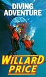 Price, Willard: Diving Adventure Price, Willard: Diving Adventure