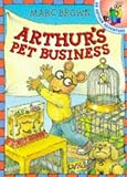 Brown, Marc: Arthur's Pet Business Brown, Marc: Arthur's Pet Business