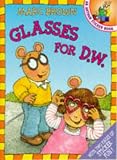 Brown, Marc: Glasses for D. W. Brown, Marc: Glasses for D. W.
