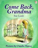 Limb, Sue: Come Back, Grandma