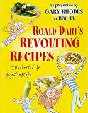Dahl, Roald: Roald Dahl's Revolting Recipes Dahl, Roald: Roald Dahl's Revolting Recipes