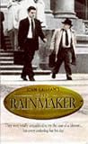 Grisham, John: The Rainmaker Grisham, John: The Rainmaker