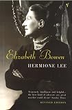 Lee, Hermione: Elizabeth Bowen Lee, Hermione: Elizabeth Bowen