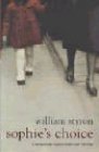 Styron, William: Sophie's Choice Styron, William: Sophie's Choice