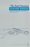 Greene, Graham: The Quiet American Greene, Graham: The Quiet American