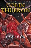 Thubron, Colin: Emperor Thubron, Colin: Emperor