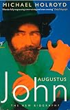 Holroyd, Michael: Augustus John: The New Biography