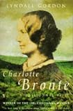 Gordon, Lyndall: Charlotte Bronte: A Passionate Life