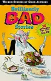 Brilliantly Bad Stories (0099401282) by Ireson, Barbara Ireson, Barbara: Brilliantly Bad Stories