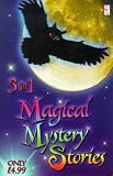 Fisher, Catherine: Three in One Magical Mystery Stories