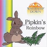 Adams, Richard: Pipkin's Rainbow Adams, Richard: Pipkin's Rainbow