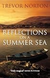 Norton, Trevor: Reflections on a Summer Sea