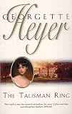 Heyer, Georgette: The Talisman Ring