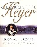 Heyer, Georgette: Royal Escape