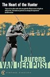 The Heart of the Hunter (0099428741) by Van der Post, Laurens Van der Post, Laurens: The Heart of the Hunter