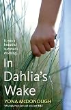 McDonough, Yona Zeldis: In Dahlia's Wake McDonough, Yona Zeldis: In Dahlia's Wake