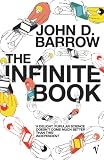 Barrow, John D.: The Infinite Book: A Short Guide to the Boundless, Timeless And Endless Barrow, John D.: The Infinite Book: A Short Guide to the Boundless, Timeless And Endless