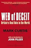 Curtis, Mark: Web Of Deceit: Britain's Real Role In The World