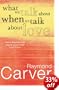 What We Talk About When We Talk About Love