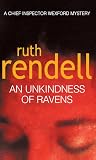 Rendell, Ruth: An Unkindness of Ravens Rendell, Ruth: An Unkindness of Ravens
