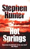 Hunter, Stephen: Hot Springs