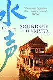 Chen, Da: Sounds of the River : A Memoir of China Chen, Da: Sounds of the River : A Memoir of China