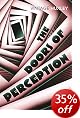 The Doors of Perception: And Heaven and Hell