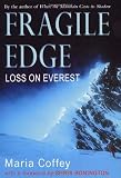 Coffey, Maria: Fragile Edge: Loss on Everest