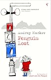 Kurkov, Andrey: Penguin Lost Kurkov, Andrey: Penguin Lost